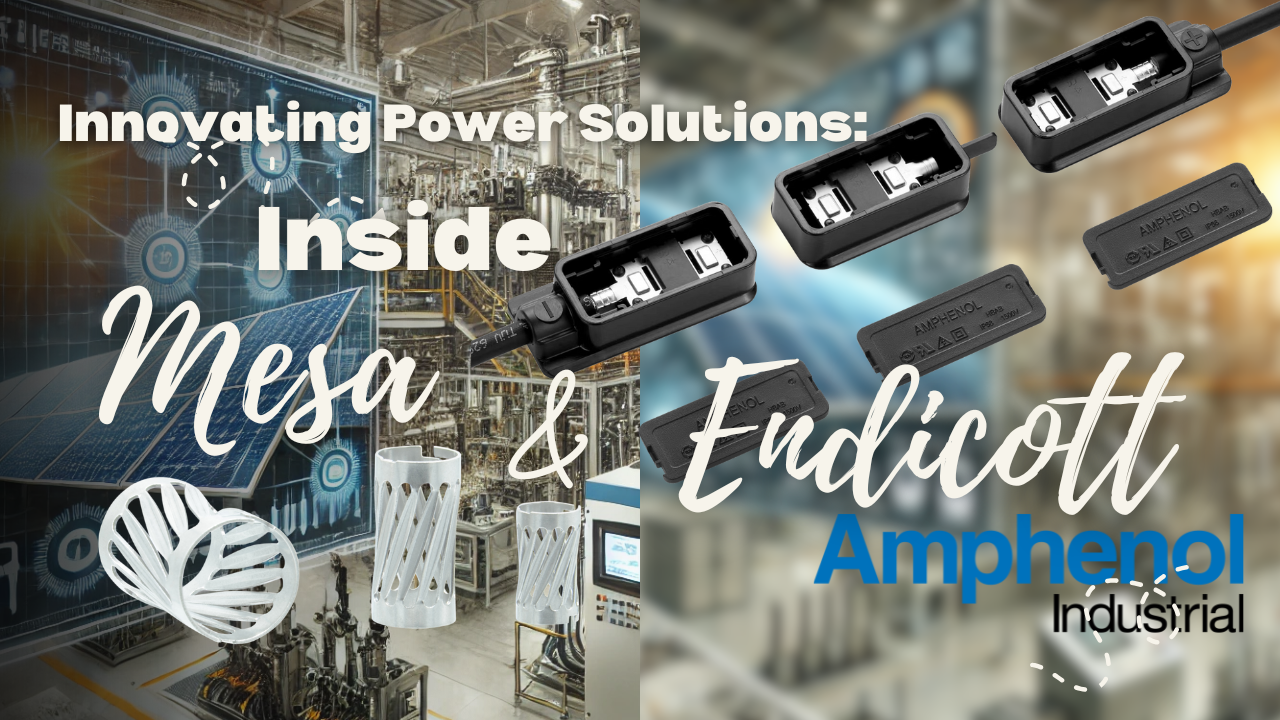 Featured image for “A Global Leader in Interconnect Systems | Pioneering Power Solutions: Inside Amphenol Industrial’s Mesa & Endicott Facilities”